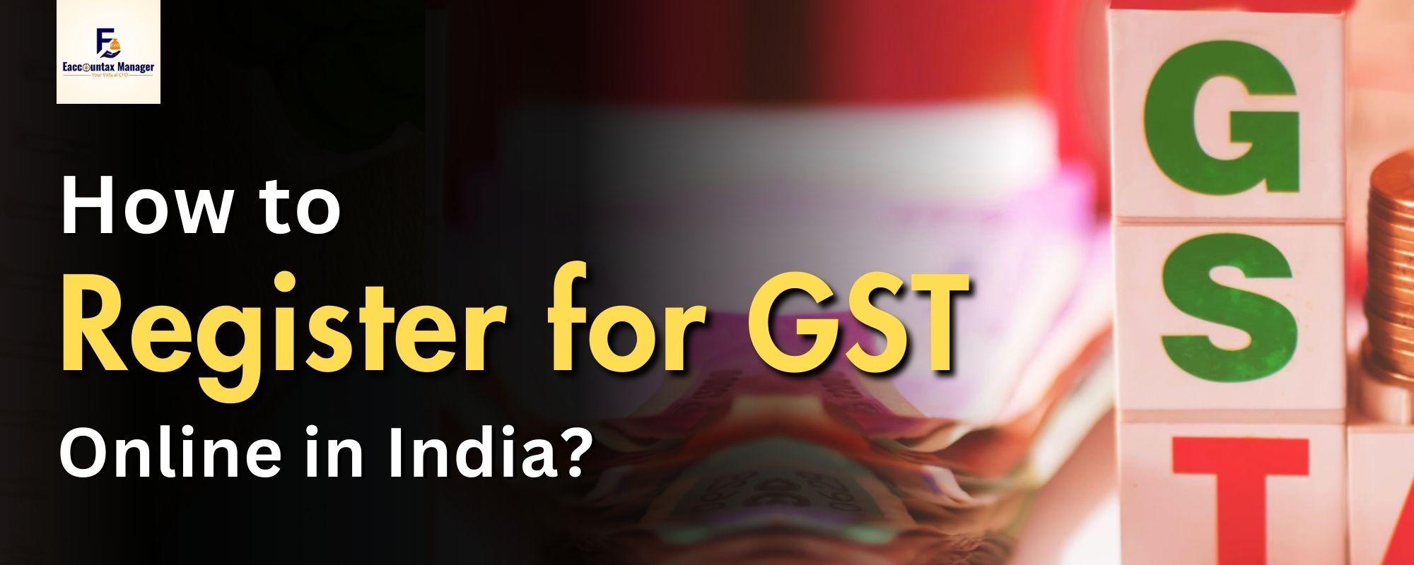 How to Register for GST Online in India