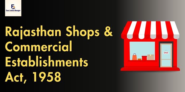 Rajasthan Shops & Commercial Establishments Act, 1958 (1)